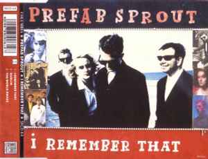I Remember That - Prefab Sprout