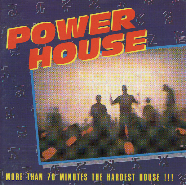 Power House (More Than 70 Minutes The Hardest House !!!) (1993, CD