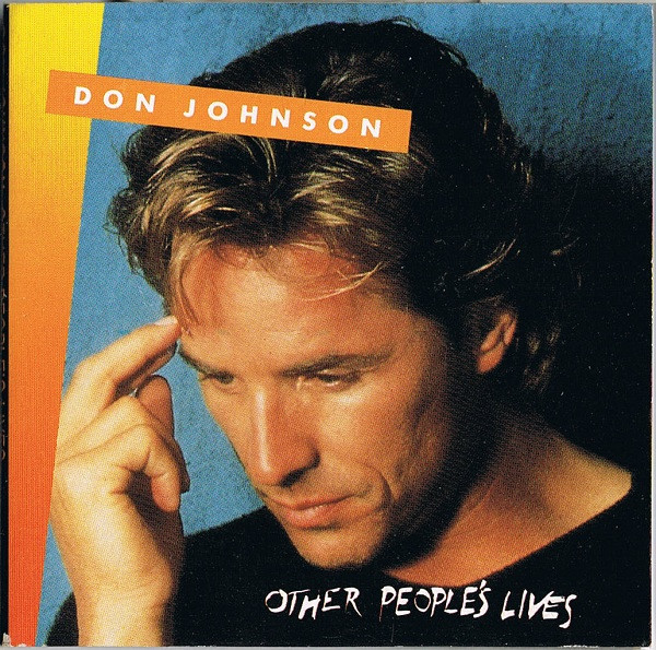 télécharger l'album Don Johnson - Other Peoples Lives