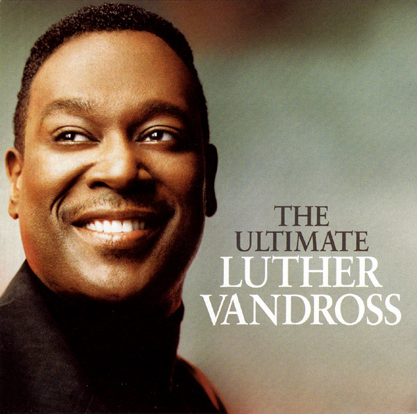 Luther Vandross - The Ultimate Luther Vandross | Releases | Discogs