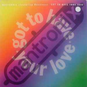 Got To Have Your Love - Mantronix Featuring Wondress