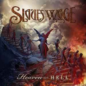 Slaves Wage - Heaven or Hell album cover