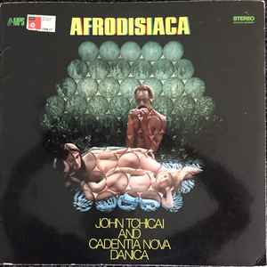 John Tchicai And Cadentia Nova Danica - Afrodisiaca