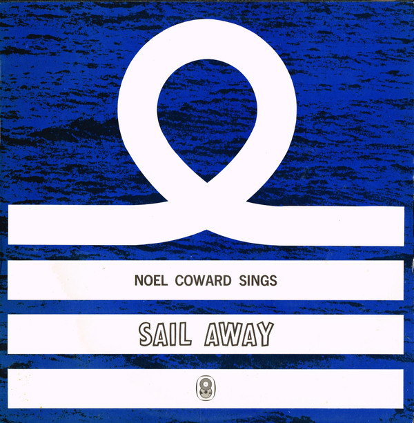 baixar álbum Download Noel Coward - Noel Coward Sings Sail Away album
