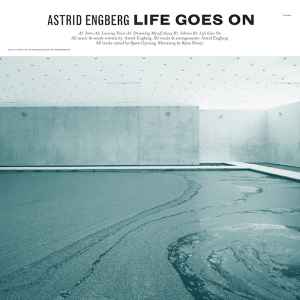 Astrid Engberg - Life Goes On