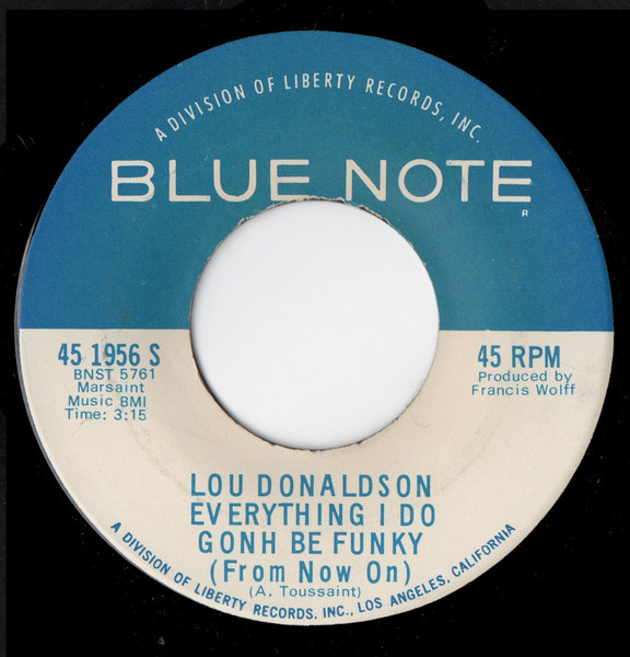 Lou Donaldson – Everything I Do Gonh Be Funky (From Now On) (1970