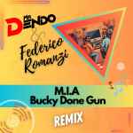 Cover of Bucky Done Gun (Mr Dendo & Federico Romanzi Remix), 2023-10-17, File