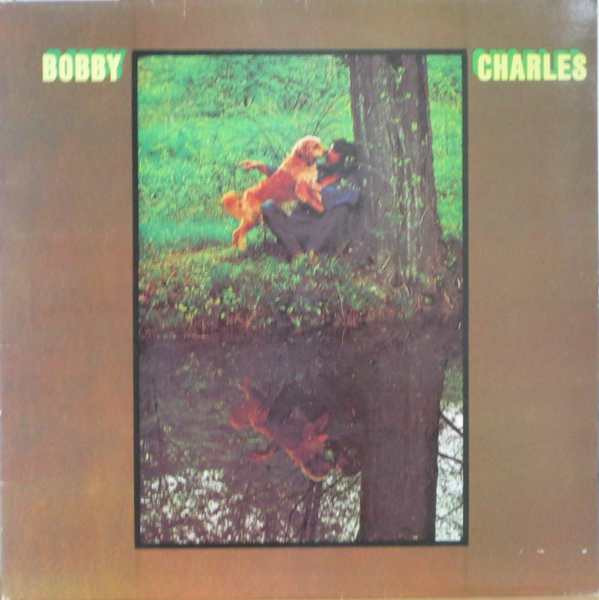Bobby Charles – Bobby Charles (1982, Vinyl) - Discogs