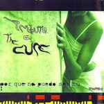 Tributo A The Cure: Por Que No Puedo Ser Tú (1999