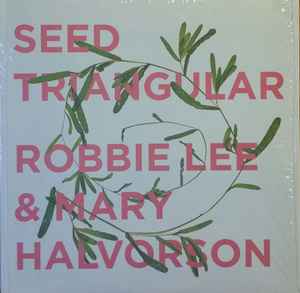 Robbie Lee (5) - Seed Triangular album cover