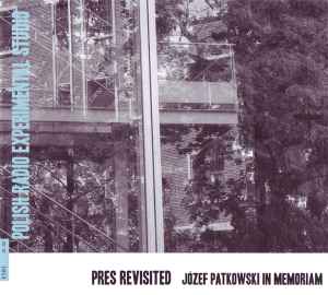 PRES Revisited (Józef Patkowski In Memoriam) - Various