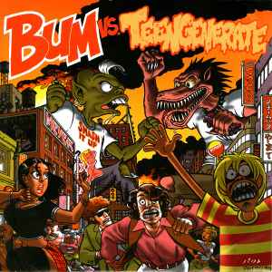 Bum vs. Teengenerate - Bum / Teengenerate