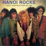 Hanoi Rocks - Self Destruction Blues | Releases | Discogs