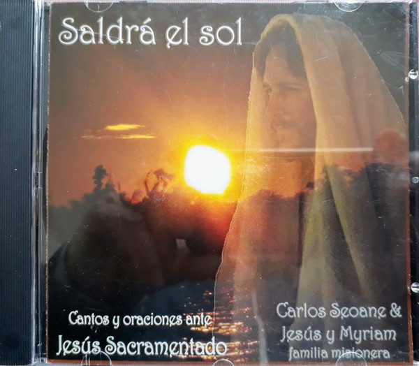 Carlos Seoane – Saldrá El Sol (2010, CD) - Discogs