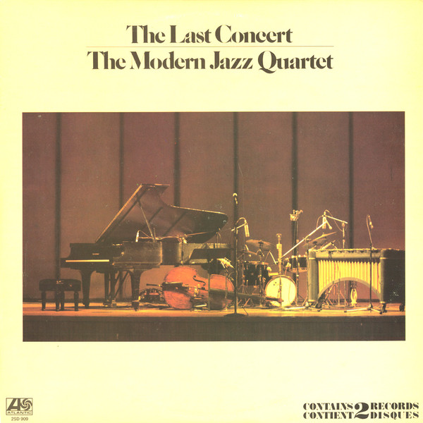 The Modern Jazz Quartet - The Last Concert | Releases | Discogs