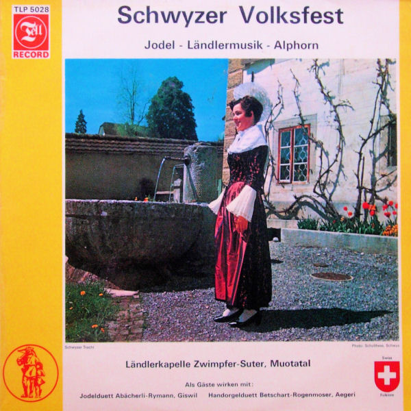 descargar álbum Ländlerkapelle ZwimpferSuter, Muotathal - Schwyzer Volksfest