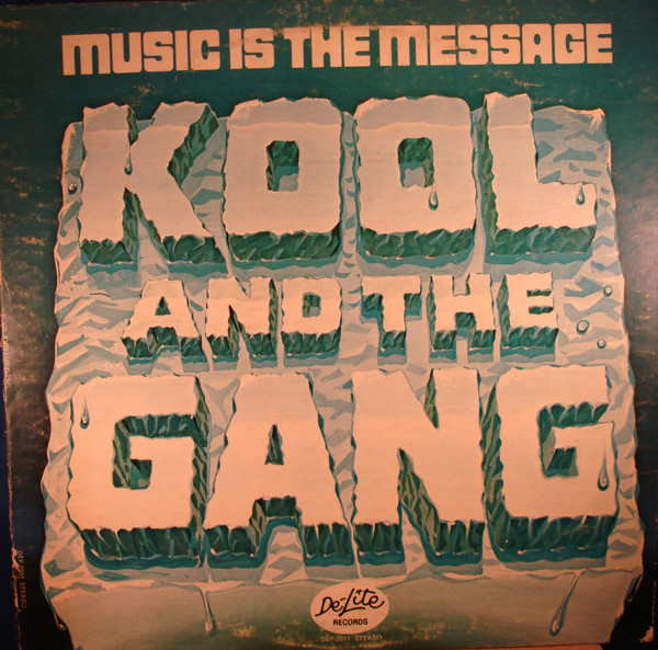 Kool & The Gang – Music Is The Message (1972, Vinyl) - Discogs