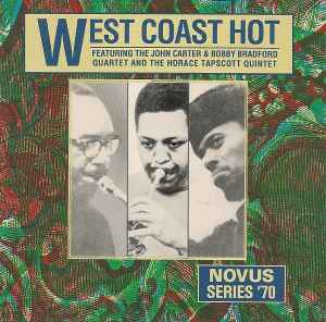 John Carter & Bobby Bradford Quartet - West Coast Hot album cover