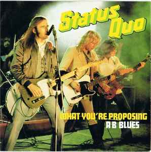 What You're Proposing - Status Quo
