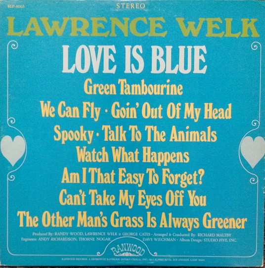 Lawrence Welk – Love Is Blue (1968, Vinyl) - Discogs