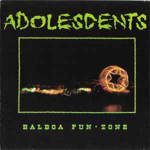 Adolescents - Balboa Fun*Zone album cover