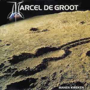 Marcel de Groot - Manen Kweken album cover