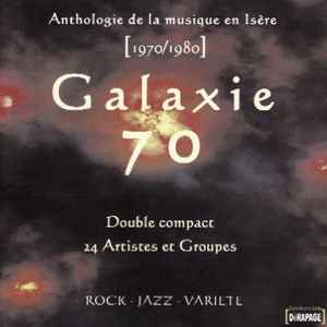 Pochette de l'album Various - Galaxie 70 : Anthologie De La Musique En Isère [1970 / 1980]