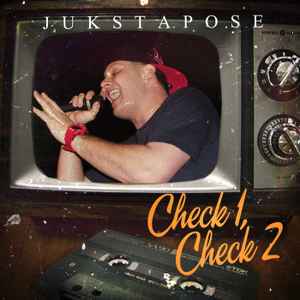 Jukstapose - Check 1 Check 2 album cover