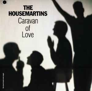 The Housemartins - Caravan Of Love