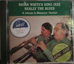 Brian White's King Jazz - Really The Blues album cover