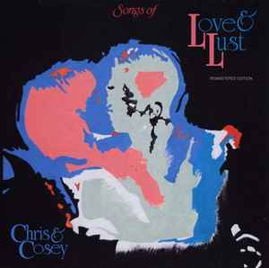 Chris & Cosey - Songs Of Love & Lust