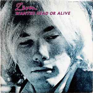 Warren Zevon - Wanted Dead Or Alive album cover