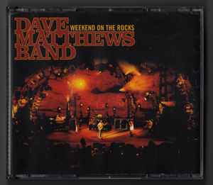 Weekend On The Rocks - Dave Matthews Band