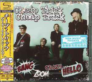 Cheap Trick u003d チープ・トリック – Bang Zoom Crazy...Hello u003d バン・ズーム・クレイジー・ハロー (2016