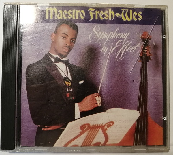 Maestro Fresh-Wes - Symphony In Effect | Releases | Discogs