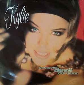 Better The Devil You Know - Kylie Minogue