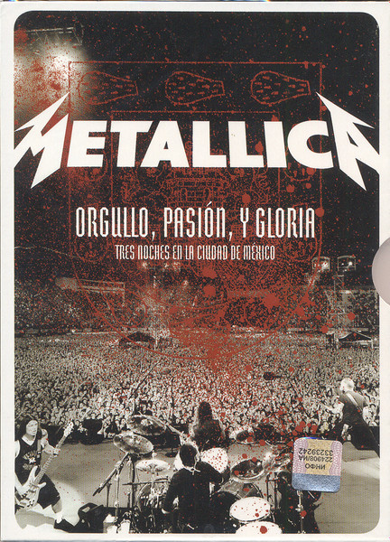 Metallica - Orgullo, Pasión, Y Gloria - Tres Noches En La Ciudad De