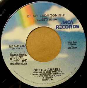 Gregg Arrell – Be My Lady Tonight (1980, Vinyl) - Discogs