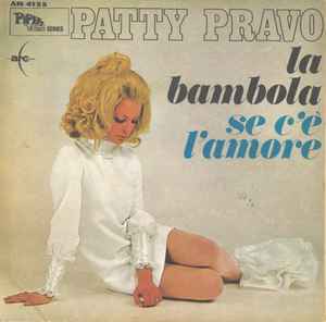 Patty Pravo - La Bambola / Se C'È L'Amore