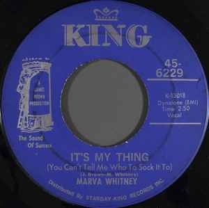 Marva Whitney - It's My Thing (You Can't Tell Me Who To Sock It To) / Ball Of Fire album cover