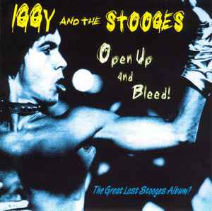 The Stooges - Open Up And Bleed!