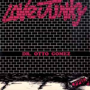 Love Junky - Dr. Otto Gomez