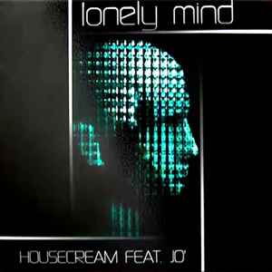 Housecream - Lonely Mind