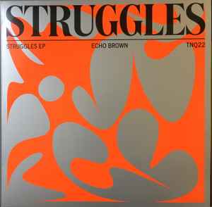 Struggles EP - Echo Brown