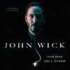 Tyler Bates And Joel J. Richard* - John Wick (Original Motion Picture Soundtrack)