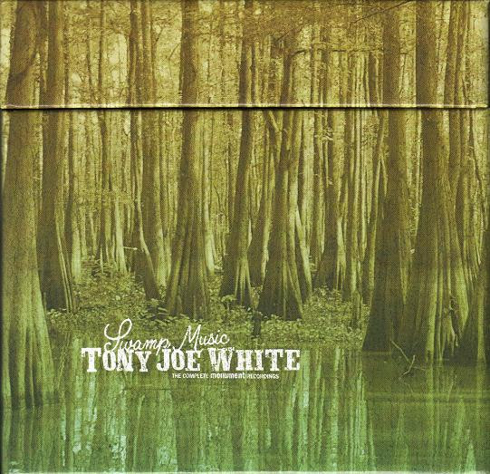 Tony Joe White – Swamp Music: The Complete Monument Recordings