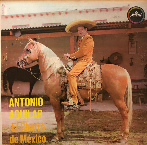 ladda ner album Antonio Aguilar - El Charro de México