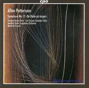 Allan Pettersson - Symphony No 12 "De Döda På Torget"