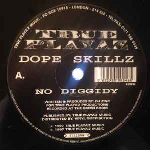 No Diggidy / Break The Loop - Dope Skillz