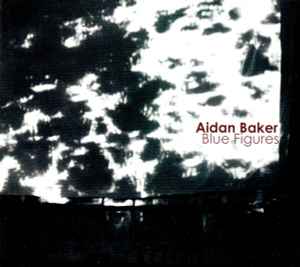 Aidan Baker - Blue Figures